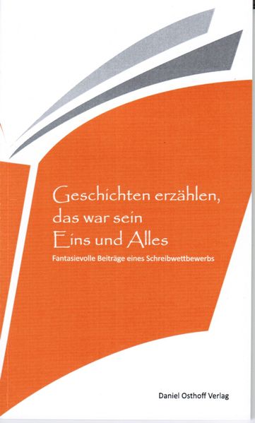 Cover von Geschichten erzählen, das war sein Eins und Allles