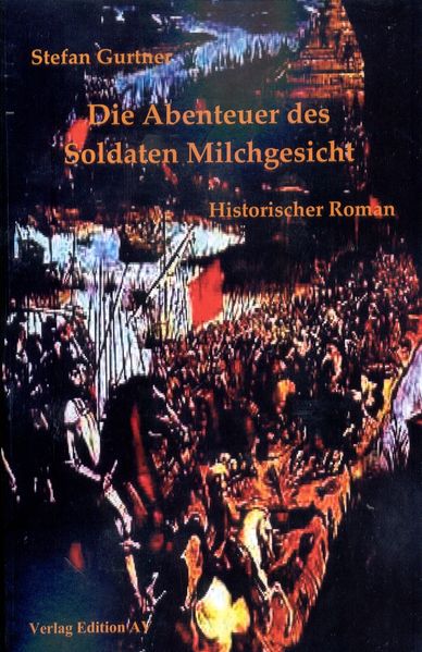 Cover von Die Abenteuer des Soldaten Milchgesicht
