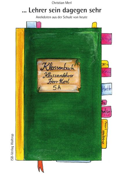Cover von … Lehrer sein dagegen sehr
