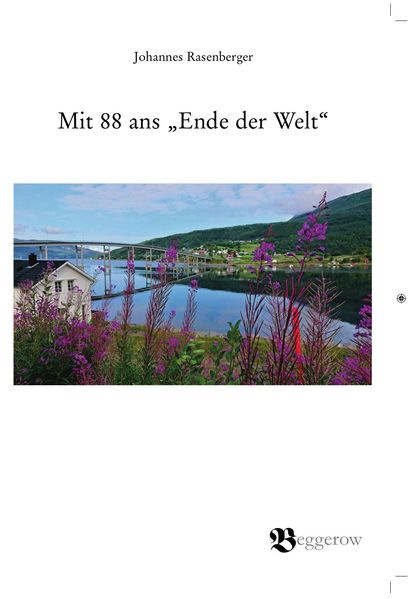 Cover von Mit 88 ans „Ende der Welt“