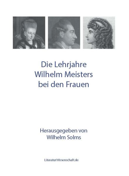 Cover von Die Lehrjahre Wilhelm Meisters bei den Frauen