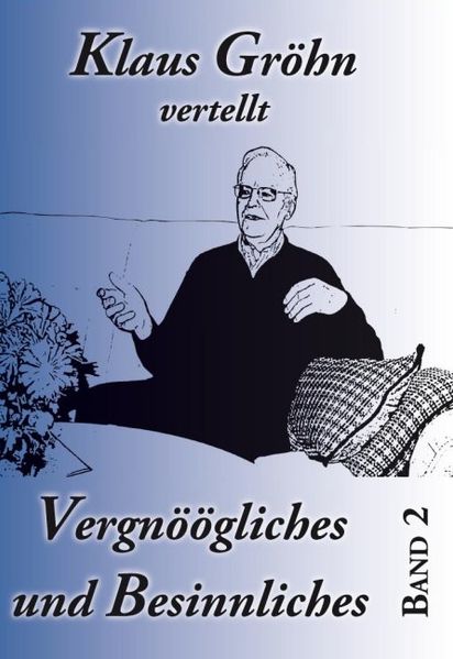 Cover von Klaus Gröhn vertellt Vergnöögliches und Besinnliches – Band 2