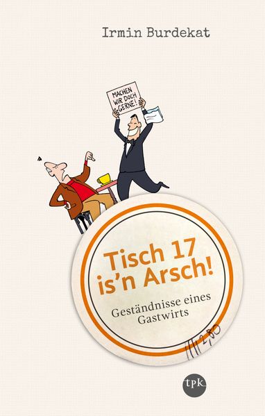 Cover von Tisch 17 is’n Arsch!