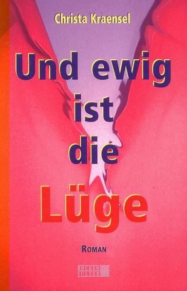 Cover von Und ewig ist die Lüge