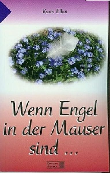 Cover von Wenn Engel in der Mauser sind …