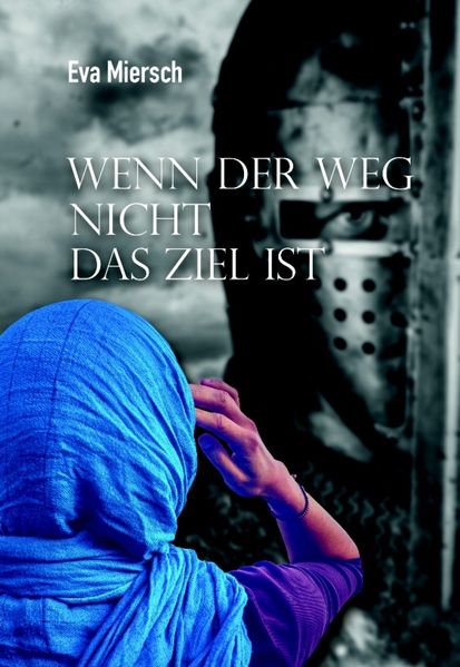 Cover von Wenn der Weg nicht das Ziel ist