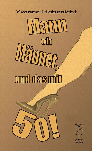 Cover von Mann oh Männer, und das mit 50!