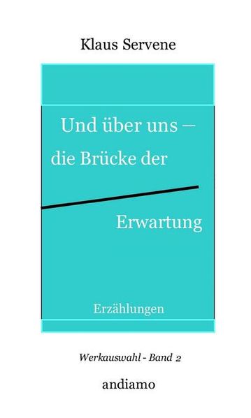 Cover von Und über uns – die Brücke der Erwartung