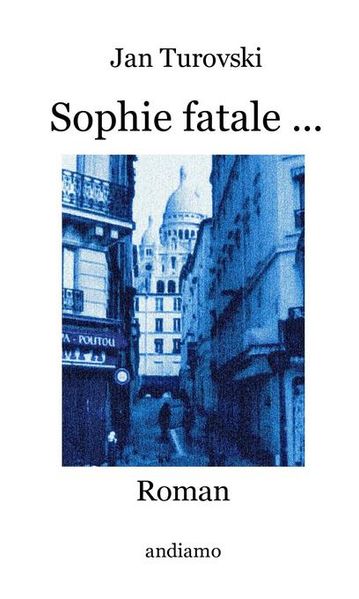 Cover von Sophie fatale …