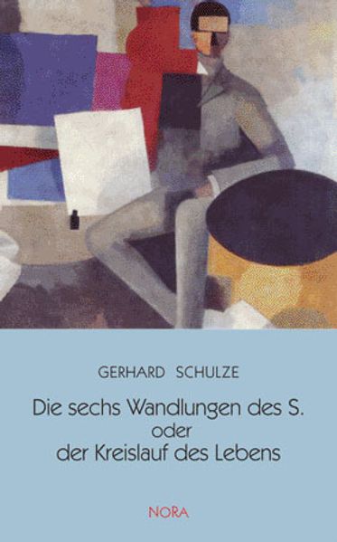 Cover von Die sechs Wandlungen des S. oder der Kreislauf des Lebens