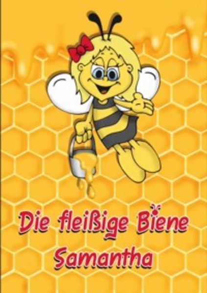 Cover von Die fleißige Biene Samantha
