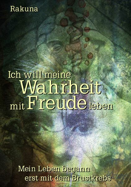 Cover von Ich will meine Wahrheit mit Freude leben