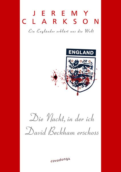 Cover von Die Nacht, in der ich David Beckham erschoss