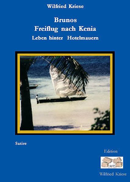 Cover von Brunos Freiflug nach Kenia – Leben hinter Hotelmauern