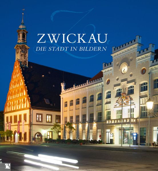 Cover von Zwickau – Die Stadt in Bildern