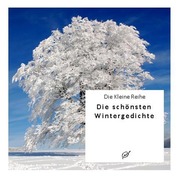 Cover von Die Kleine Reihe Bd. 2: Die schönsten Wintergedichte