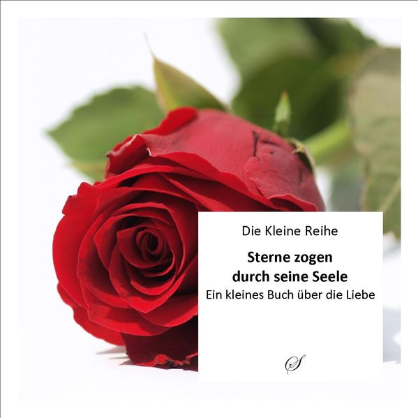 Cover von Die Kleine Reihe Bd. 16: Sterne zogen durch seine Seele