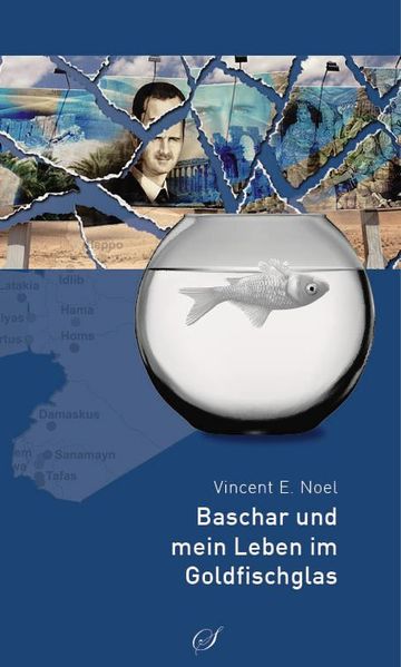 Cover von Baschar und mein Leben im Goldfischglas