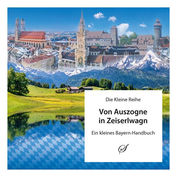 Cover von Die Kleine Reihe Bd. 29: Von Auszogne in Zeiserlwagn