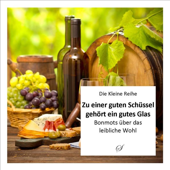 Cover von Kleine Reihe, Bd. 48: Zu einer guten Schüssel gehört ein gutes Glas