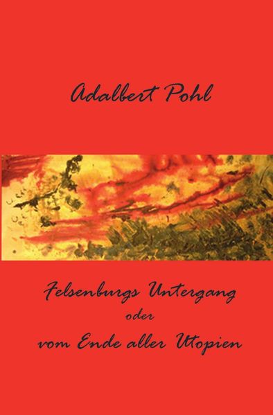 Cover von Felsenburgs Untergang