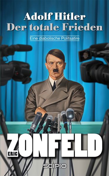 Cover von Adolf Hitler – Der totale Frieden