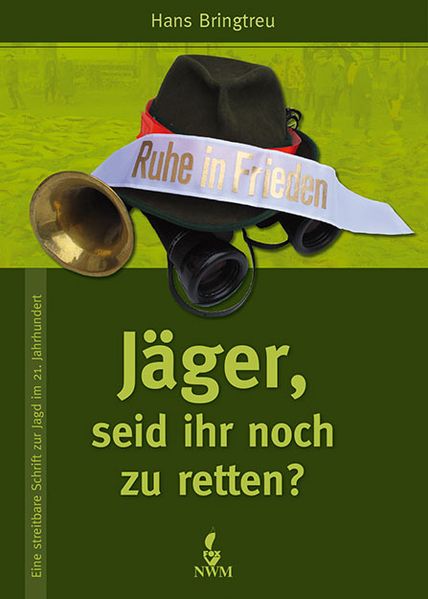 Cover von Jäger, seid ihr noch zu retten?