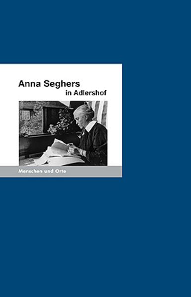 Cover von Anna Seghers in Adlershof
