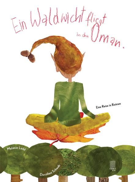 Cover von Ein Waldwicht fliegt in den Oman