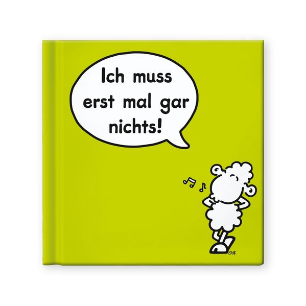 Cover von Ich muss erst mal gar nichts!