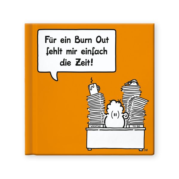Cover von Für ein Burn Out fehlt mir einfach die Zeit!
