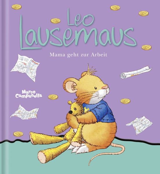 Cover von Leo Lausemaus – Mama geht zur Arbeit