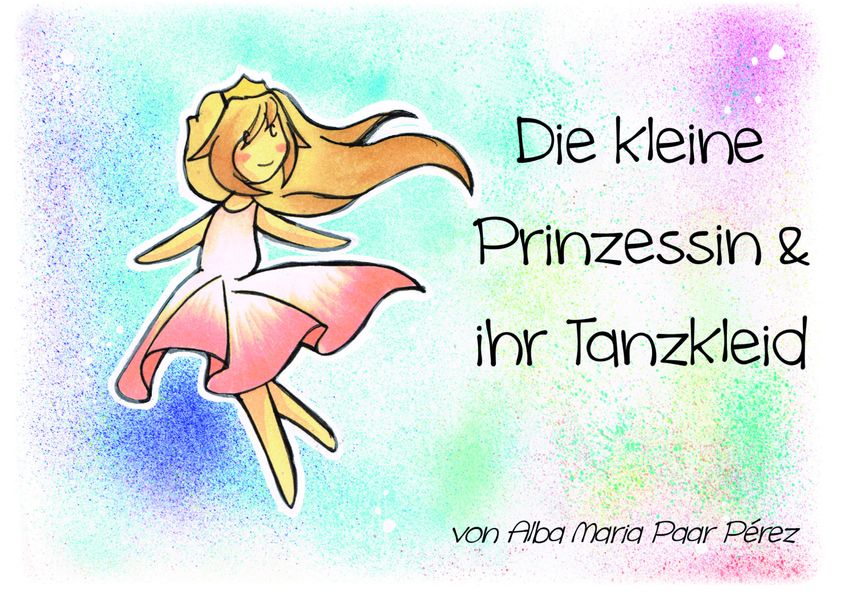 Cover von Die kleine Prinzessin & ihr Tanzkleid