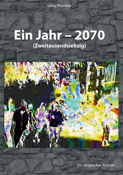 Cover von Ein Jahr – 2070
