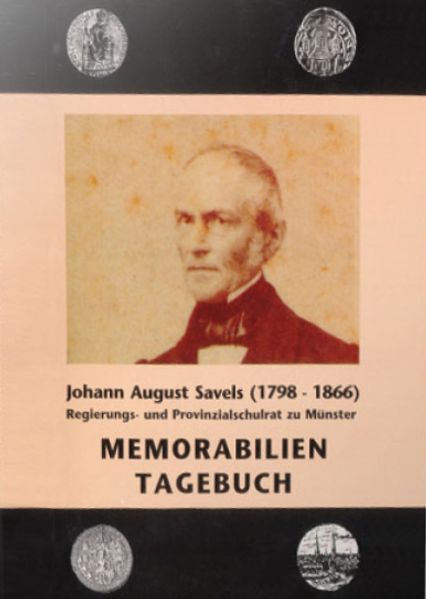 Cover von Johann August Savels (1798-1866). Regierungs- und Provinzialschulrat zu Münster