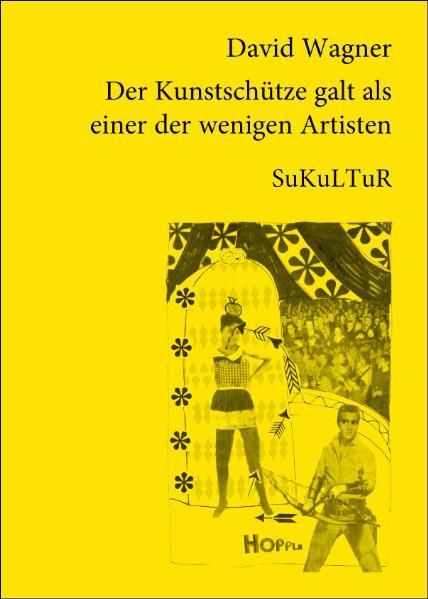 Cover von Der Kunstschütze galt als einer der wenigen Artisten