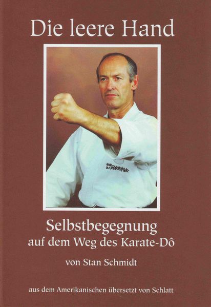 Cover von Die Leere Hand, Selbstbegegnung auf dem Weg des Karate Dô