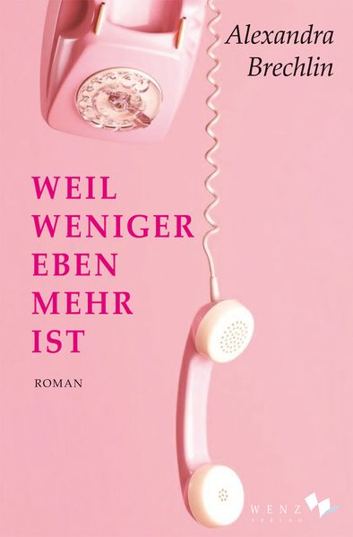 Cover von Weil weniger eben mehr ist