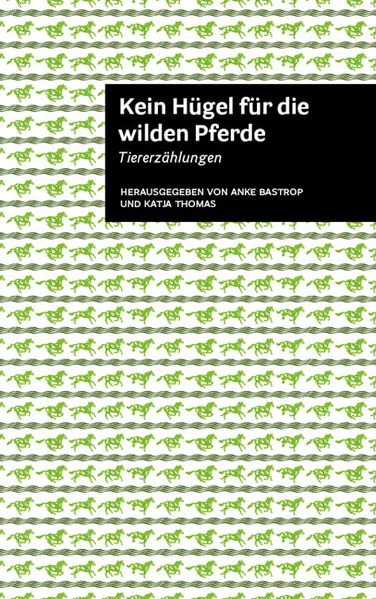 Cover von Kein Hügel für die wilden Pferde