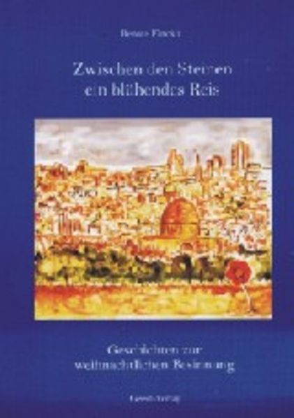 Cover von Zwischen den Steinen ein blühendes Reis