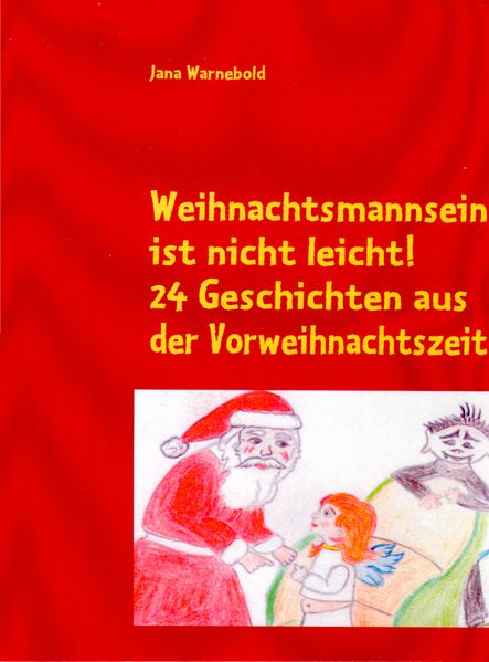 Cover von Weihnachtsmannsein ist nicht leicht!