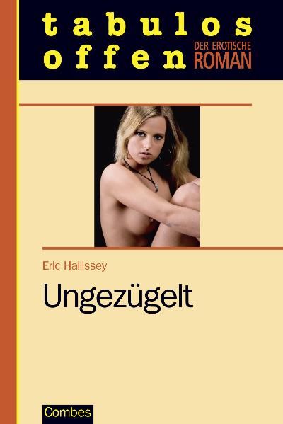 Cover von Ungezügelt