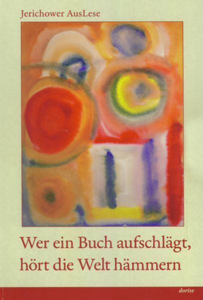 Cover von Wer ein Buch aufschlägt, hört die Welt hämmern