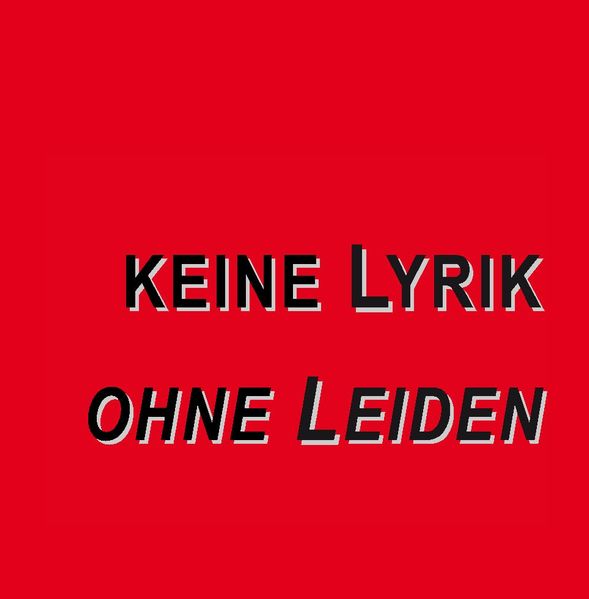 Cover von Keine Lyrik ohne Leiden