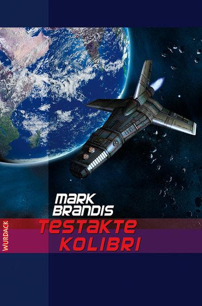 Cover von Mark Brandis – Testakte Kolibri