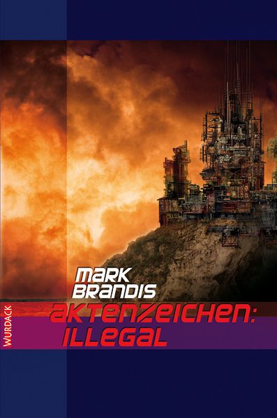 Cover von Mark Brandis – Aktenzeichen: Illegal