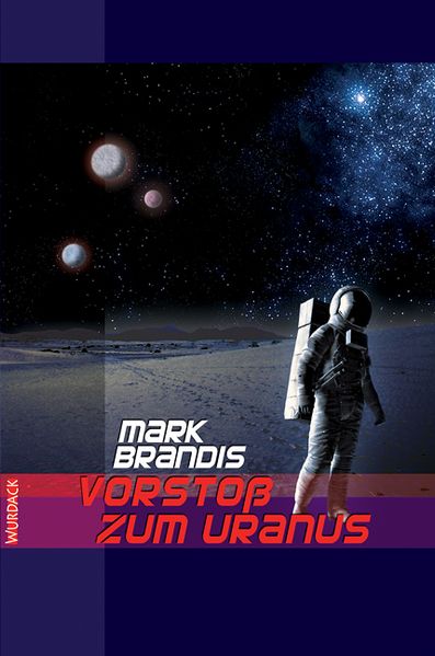 Cover von Mark Brandis – Vorstoß zum Uranus