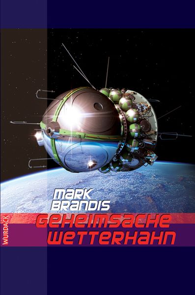 Cover von Mark Brandis – Geheimsache Wetterhahn