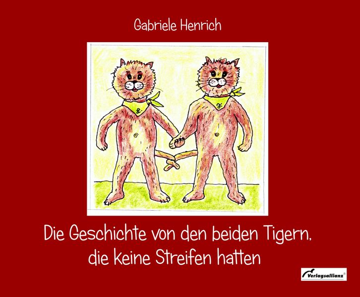 Cover von Die Geschichte von den beiden Tigern, die keine Streifen hatten