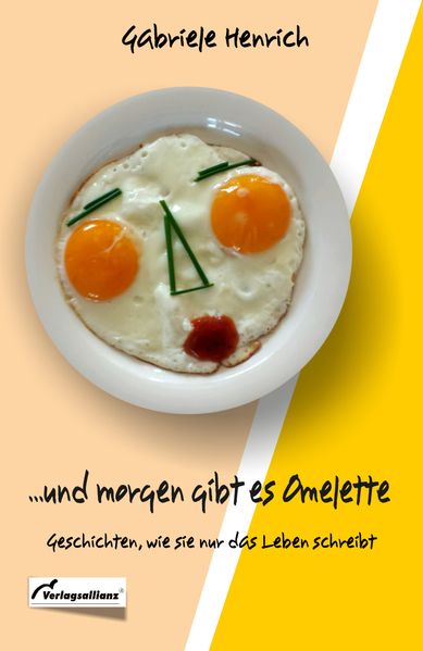 Cover von … und morgen gibt es Omelette